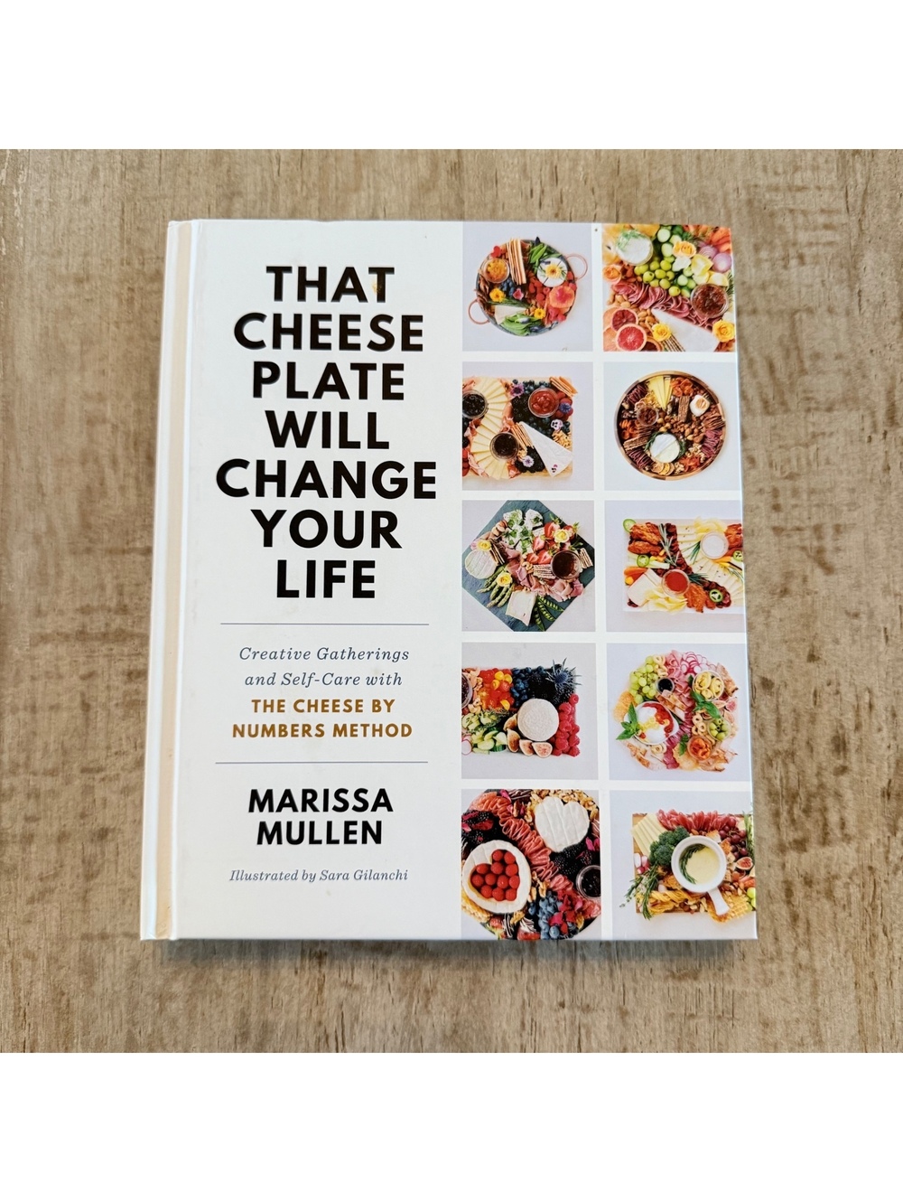 That Cheese Plate Will Change Your Life Marissa Mullen Hardcover ‘20 Charcuterie